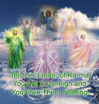 wannabe lords Tell the “Lords” of Karma That You Are Sovereign – No Longer a Lightworker Part 2